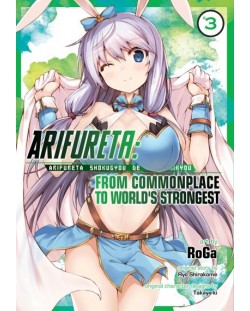 Arifureta: From Commonplace to World`s Strongest, Vol. 3 (Manga)